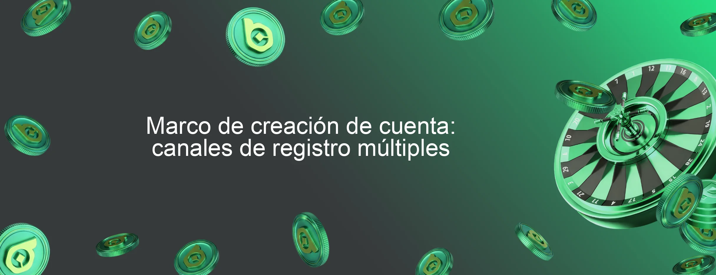 Marco de creación de cuenta: canales de registro múltiples