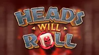 Heads Will Roll